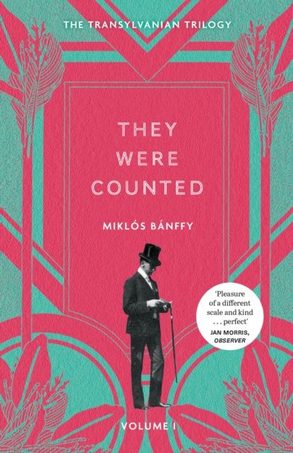 They Were Counted : The Transylvanian Trilogy, Volume I (ISBN: 9781529434668)