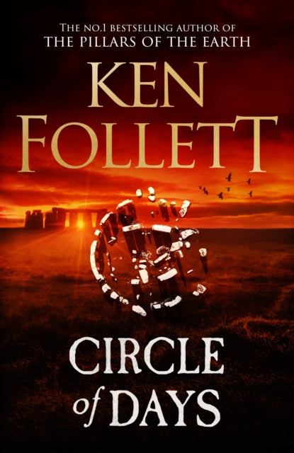 Circle of Days : The epic new novel from the No. 1 bestselling author of The Pillars of the Earth (ISBN: 9781529442342)
