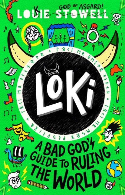 Loki: A Bad God's Guide to Ruling the World : Trickster Norse god turned school kid in the hilarious comics-style diary series for 8-12 year olds (ISBN: 9781529501230)