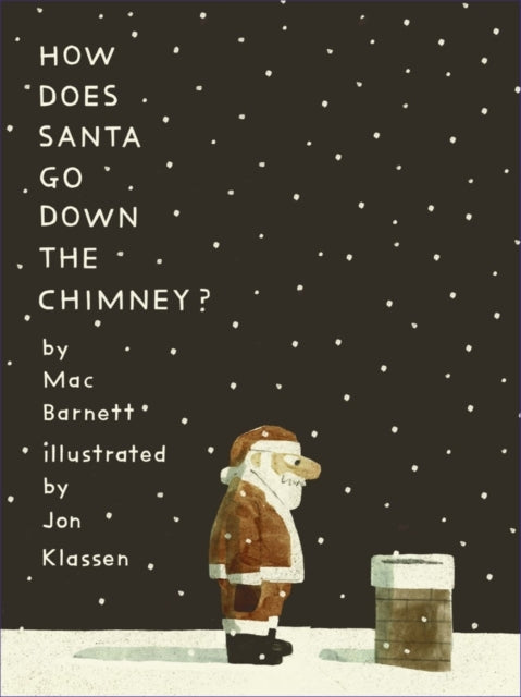 How Does Santa Go Down the Chimney? (ISBN: 9781529512779)