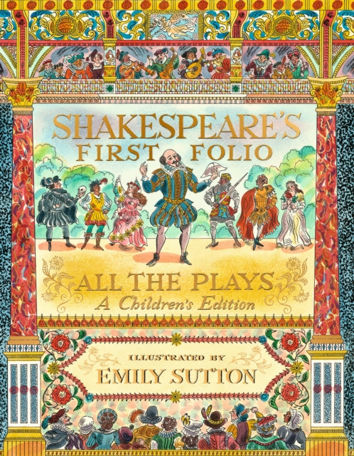 Shakespeare's First Folio: All The Plays : A Children's Edition (ISBN: 9781529514421)