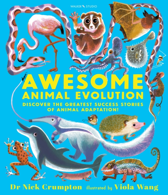 Awesome Animal Evolution: Discover the Greatest Success Stories of Animal Adaptation! (ISBN: 9781529518535)