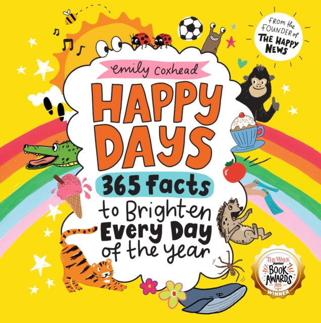 Happy Days: 365 Facts to Brighten Every Day of the Year (ISBN: 9781529520866)