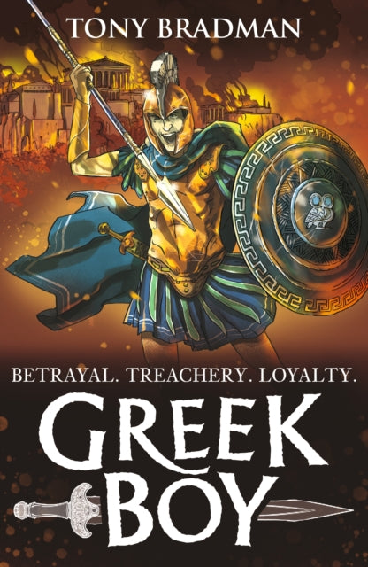 Greek Boy : During the legendary Battle of Salamis, a boy becomes a deadly warrior to protect his family in an epic adventure for readers 9, 10, 11, 12 (ISBN: 9781529522136)