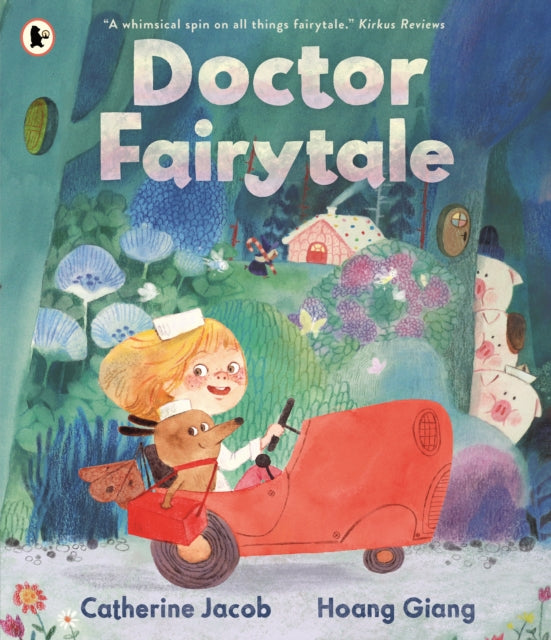 Doctor Fairytale : A brilliantly illustrated and exciting new rhyming picture book, full of fun fairy tale twists, for ages 3, 4, 5, 6 (ISBN: 9781529523188)