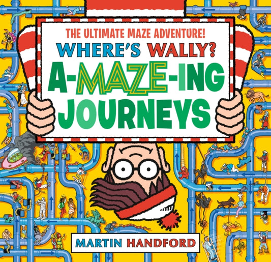Where's Wally? Amazing Journeys : An epic maze gift book packed with puzzles, searches and over 60 amazing routes to explore, perfect present for boys, girls and teenage fans (ISBN: 9781529523911)