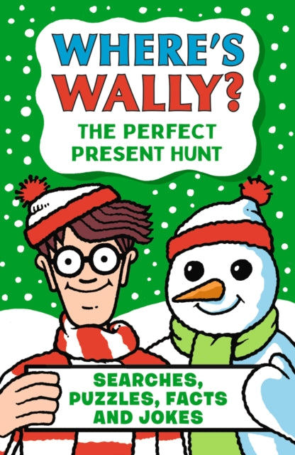 Where's Wally? The Perfect Present Hunt : A fun stocking filler Christmas present book packed with festive puzzles, jokes and facts for boys and girls age 6,7,8 (ISBN: 9781529531039)