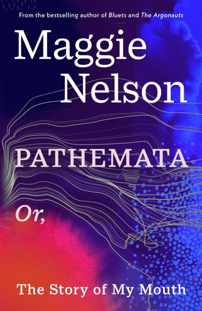 Pathemata : Or, The Story of My Mouth (ISBN: 9781529951363)