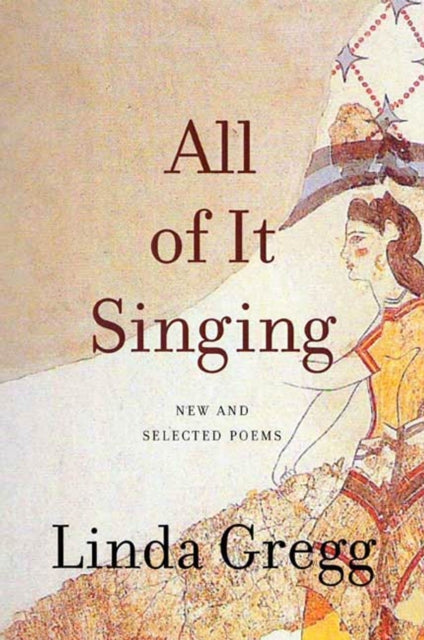 All Of It Singing : New and Selected Poems (ISBN: 9781555975074)