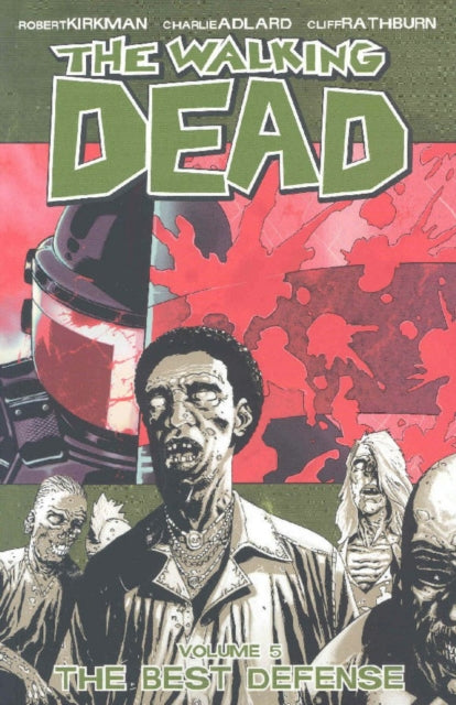 The Walking Dead Volume 5: The Best Defense (ISBN: 9781582406121)