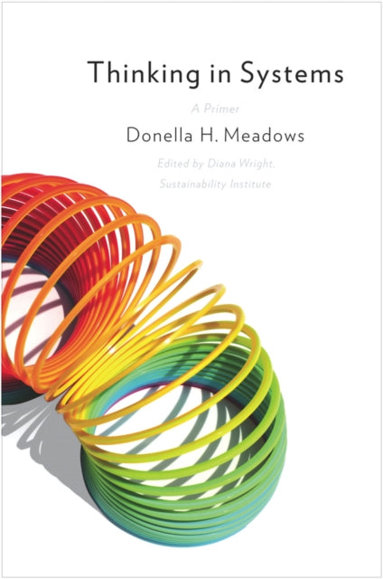 Thinking in Systems : International Bestseller (ISBN: 9781603580557)