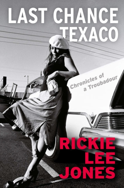 Last Chance Texaco : Mojo magazine's Book of the Year (ISBN: 9781611856460)