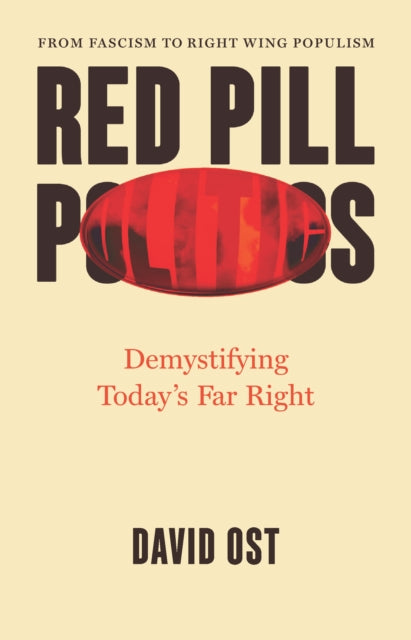Red Pill Politics : Demystifying Today's Far Right (ISBN: 9781620978511)