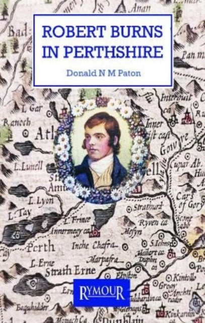 Robert Burns in Perthshire (ISBN: 9781739480189)