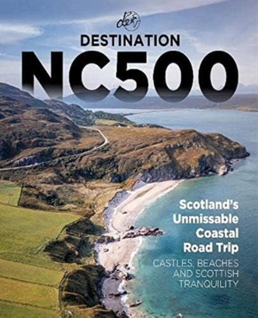 Destination NC500 (ISBN: 9781739848422)