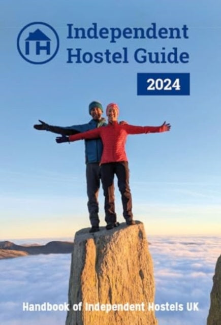 Independent Hostel Guide 2024 : Handbook of Independent Hostels UK (ISBN: 9781739883225)