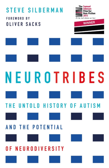 NeuroTribes : Winner of the Samuel Johnson Prize for Nonfiction (ISBN: 9781760113643)