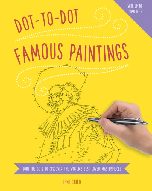 Dot to Dot: Famous Paintings (ISBN: 9781780194967)