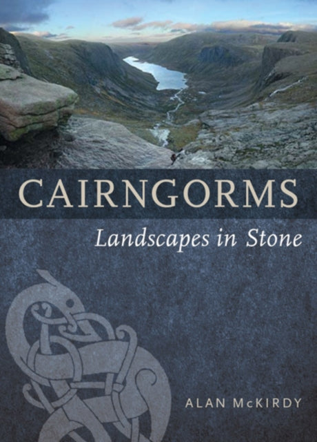 Cairngorms : Landscapes in Stone (ISBN: 9781780273709)