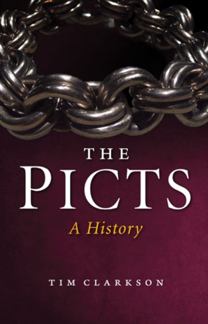 The Picts : A History (ISBN: 9781780274034)
