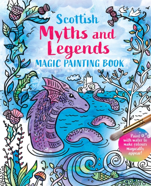 Magic Painting Book: Scottish Myths and Legends (ISBN: 9781780276533)