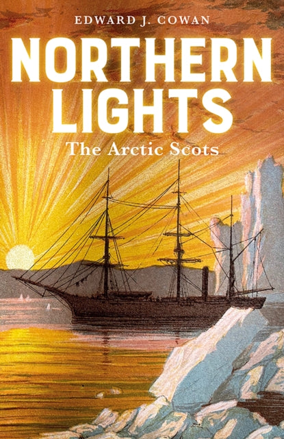 Northern Lights : The Arctic Scots (ISBN: 9781780277875)