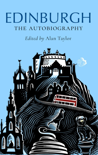 Edinburgh: The Autobiography (ISBN: 9781780278827)
