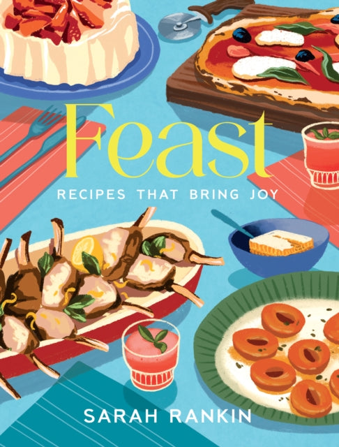 Feast : Recipes that Bring Joy (ISBN: 9781780279558)