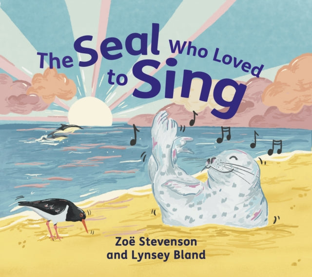 The Seal Who Loved to Sing (ISBN: 9781780279978)