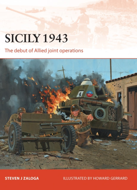 Sicily 1943 : The debut of Allied joint operations (ISBN: 9781780961262)