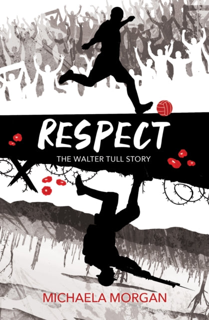 Respect : The Walter Tull Story (ISBN: 9781781129142)