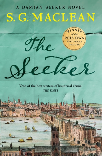 The Seeker : the first in a captivating spy thriller series set in 17th century London (ISBN: 9781782068433)