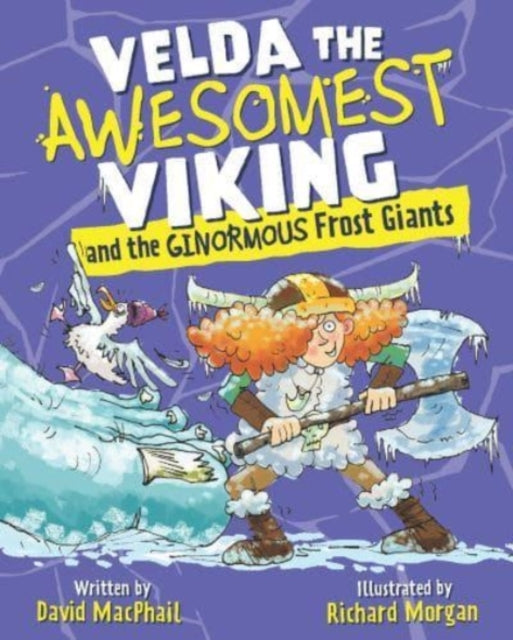 Velda the Awesomest Viking and the Ginormous Frost Giants : 2 (ISBN: 9781782507857)