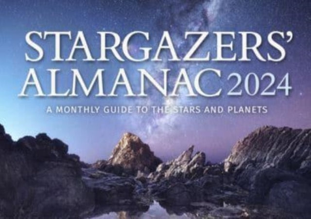 Stargazers' Almanac: A Monthly Guide to the Stars and Planets : 2024 (ISBN: 9781782508397)