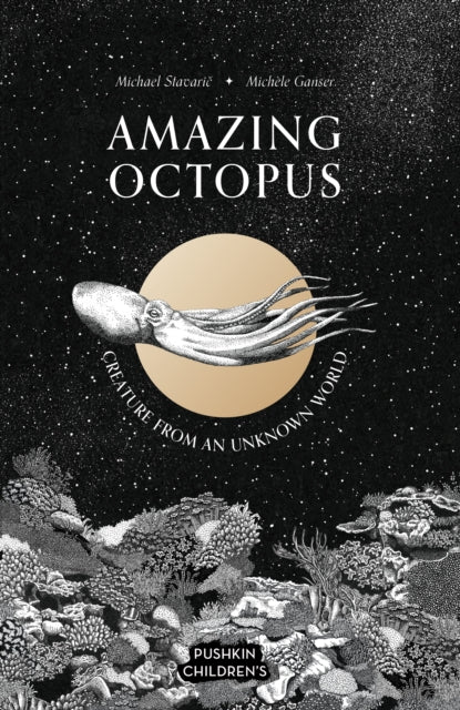 Amazing Octopus : Creature From an Unknown World (ISBN: 9781782694243)