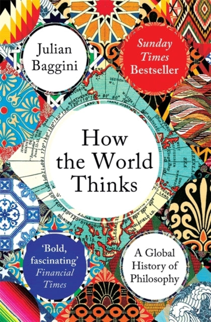 How the World Thinks : A Global History of Philosophy (ISBN: 9781783782307)