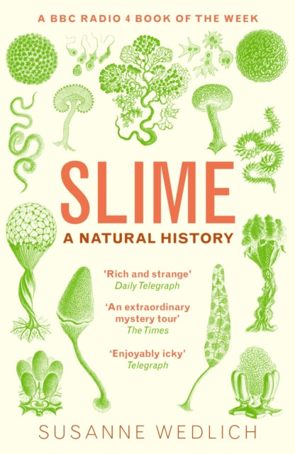 Slime : A Natural History (ISBN: 9781783786855)