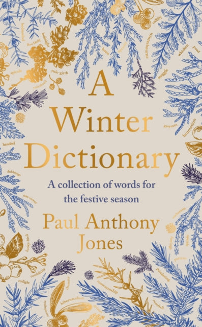 A Winter Dictionary : A Collection of Words for the Festive Season (ISBN: 9781783968237)
