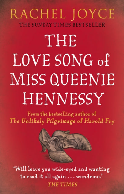 The Love Song of Miss Queenie Hennessy : Or the letter that was never sent to Harold Fry (ISBN: 9781784160302)