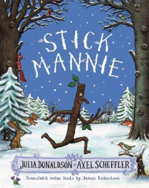 Stick Mannie : Stick Man in Scots (ISBN: 9781785304286)
