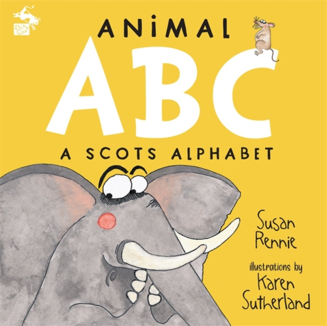 Animal ABC : A Scots Alphabet (ISBN: 9781785304651)