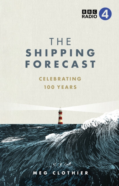 The Shipping Forecast : Celebrating 100 Years (ISBN: 9781785949265)