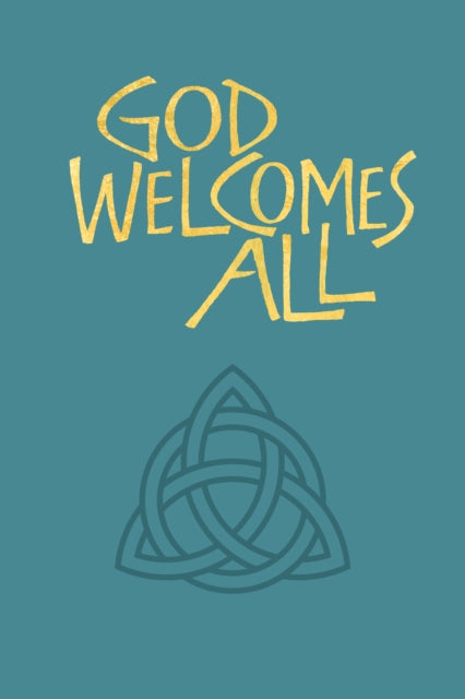 God Welcomes All : A Church Hymnary 4 supplement (ISBN: 9781786225573)