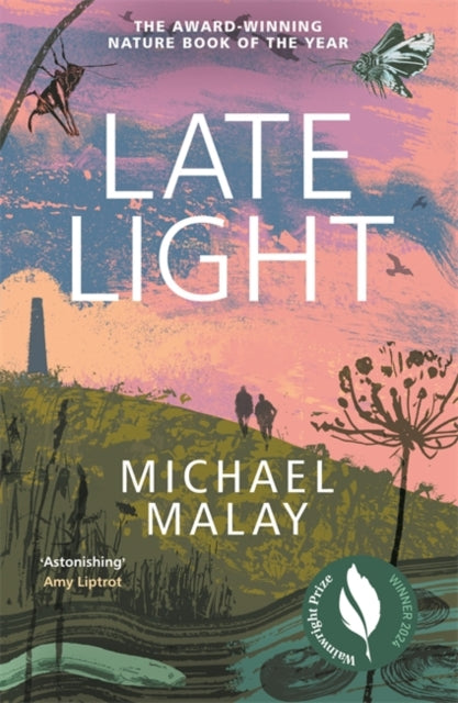 Late Light : SHORTLISTED FOR THE 2024 WAINWRIGHT PRIZE (ISBN: 9781786581440)