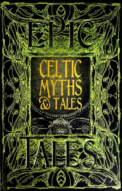 Celtic Myths & Tales : Epic Tales (ISBN: 9781786647702)