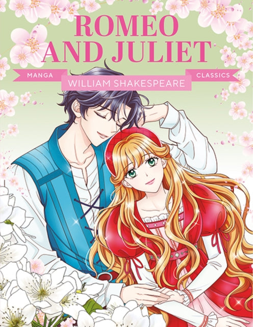Manga Classics: Romeo and Juliet : Great Literature Brought to Life (ISBN: 9781787081659)