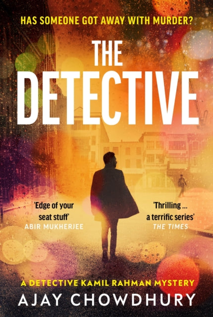The Detective : The addictive NEW edge-of-your-seat Detective Kamil Rahman Mystery (ISBN: 9781787303164)