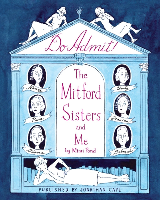 Do Admit : The Mitford Sisters and Me (ISBN: 9781787335561)