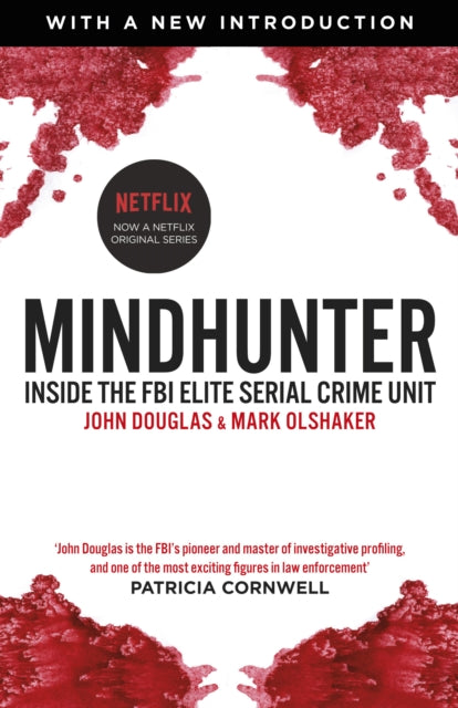 Mindhunter : Inside the FBI Elite Serial Crime Unit (Now A Netflix Series) (ISBN: 9781787460614)