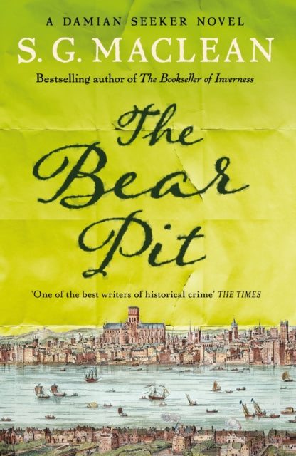 The Bear Pit : a twisting historical thriller from the award-winning author of The Seeker (ISBN: 9781787473614)